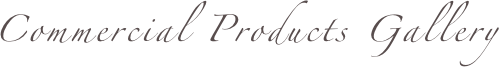 Commercial Products Gallery
